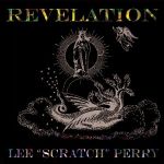 Lee “Scratch” Perry: Revelation