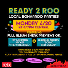 Bonnaroo Launches ‘Ready 2 Roo’ Regional Meet-Ups Featuring My Morning Jacket and Alabama Shakes Album Previews