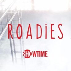 Showtime’s _Roadies_ Canceled After First Season