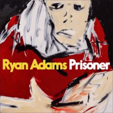 Ryan Adams Confirms New Album ‘Prisoner’ Due Out in 2017