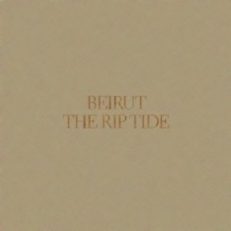 Beirut: The Rip Tide