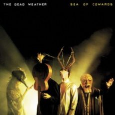 The Dead Weather: Sea of Cowards