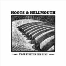 Hoots and Hellmouth: Face First in the Dirt