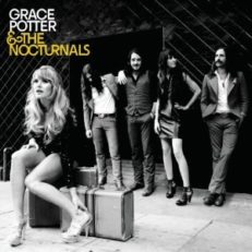 Grace Potter and The Nocturnals: Grace Potter and The Nocturnals