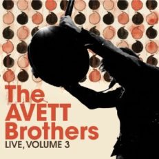 The Avett Brothers: Live, Volume 3