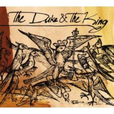 The Duke & The King : The Duke & The King