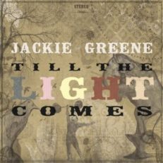 Jackie Greene: Till The Light Comes