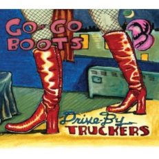 Drive-By Truckers: Go-Go Boots