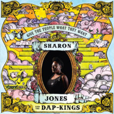 Track By Track- Sharon Jones & the Dap-Kings _Give the People What They Want_
