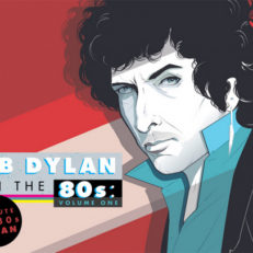 _Bob Dylan In The ‘80s, Vol. 1_ with  Widespread Panic, Built To Spill, Gene Ween & Slash