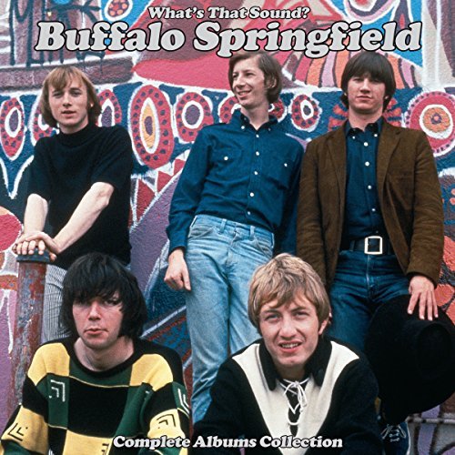 Buffalo Springfield What’s That Sound?: Complete Albums Collection
