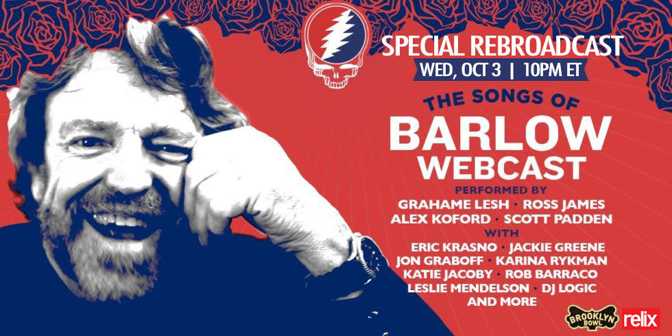Free Webcast: Relix Will Rebroadcast “Songs of Barlow” Concert