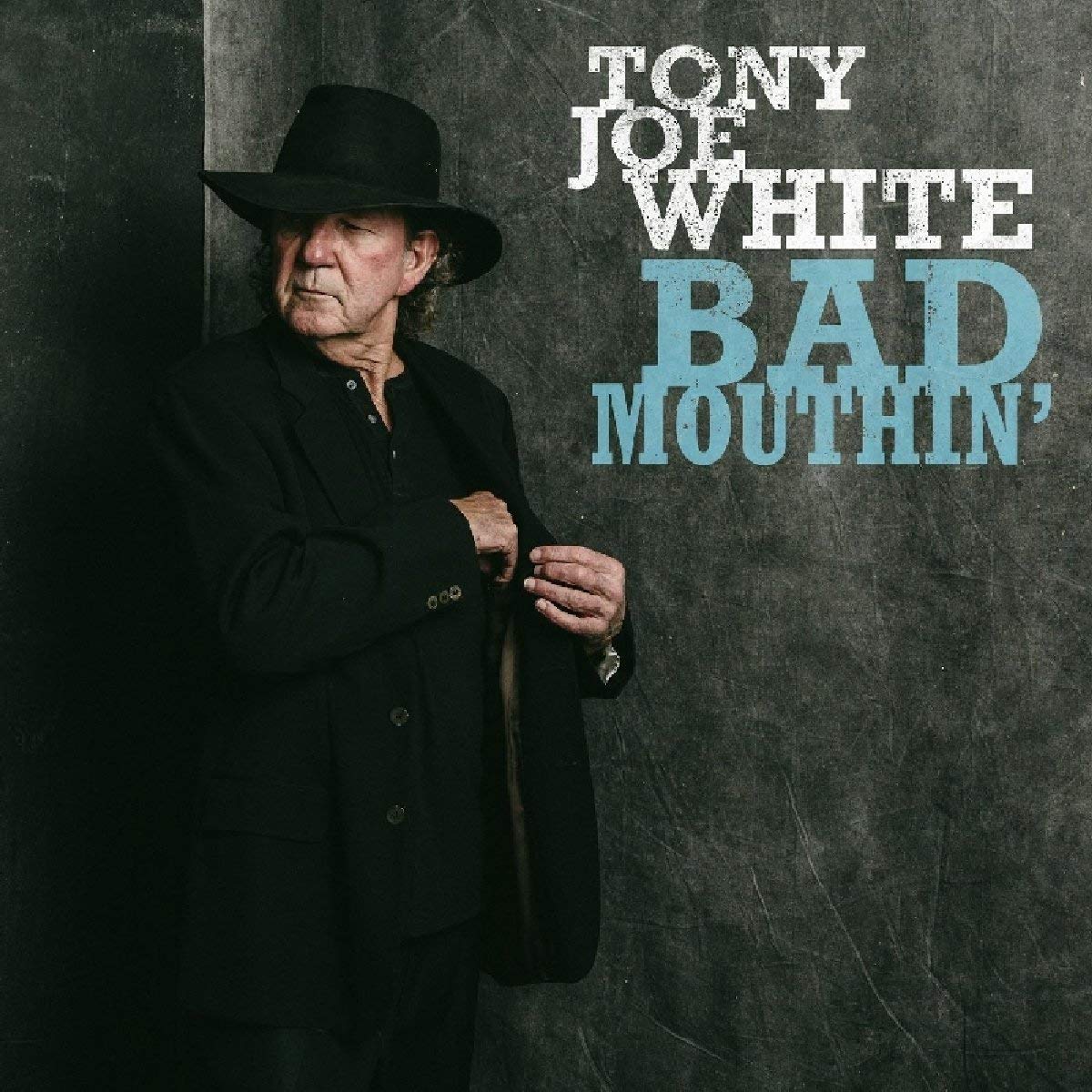 Tony Joe White: Bad Mouthin’
