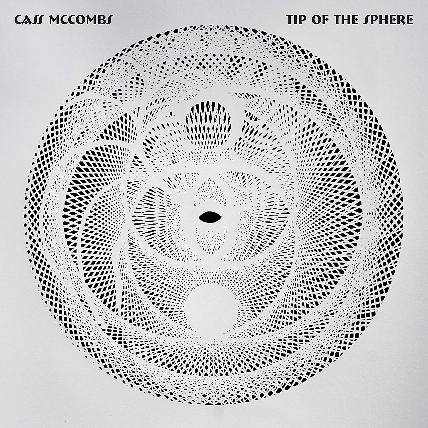 Cass McCombs: Tip of the Sphere Cass McCombs: Tip of the Sphere