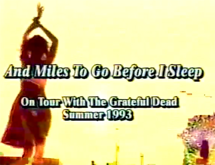 Watch Peter Shapiro’s Documentary: ‘And Miles to Go Before I Sleep: On Tour with the Grateful Dead Summer 1993’