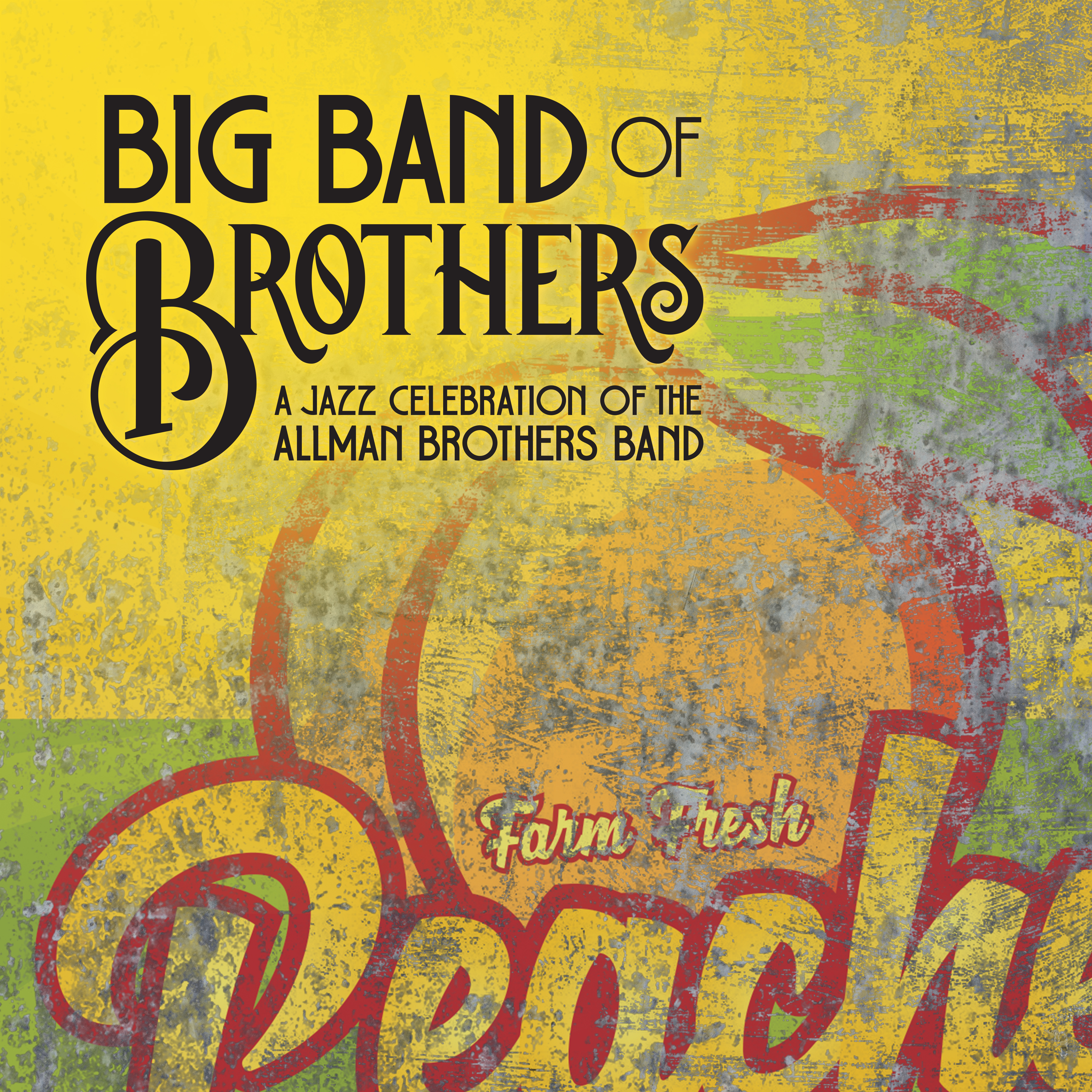 Premiere: “Whipping Post” and “Hot ‘Lanta” from Upcoming ‘Big Band of Brothers: A Jazz Celebration of the Allman Brothers Band’