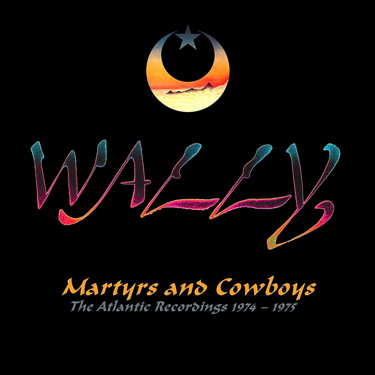 Wally: Martyrs and Cowboys, The Atlantic Recordings 1974-1975