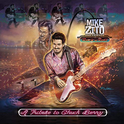Mike Zito & Friends: Rock ‘n’ Roll: A Tribute to Chuck Berry Mike Zito & Friends: Rock ‘n’ Roll: A Tribute to Chuck Berry