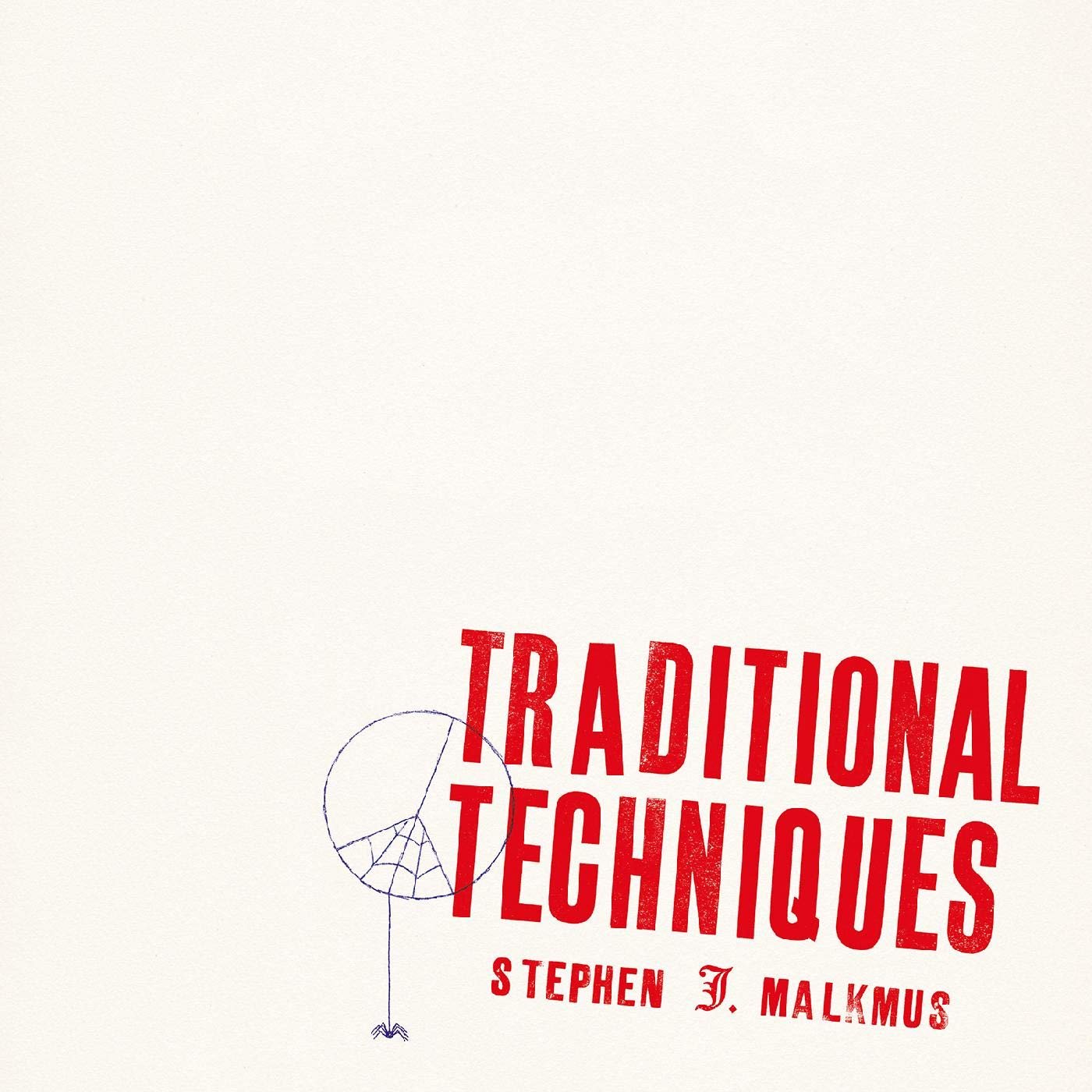 Stephen Malkmus: Traditional Techniques
