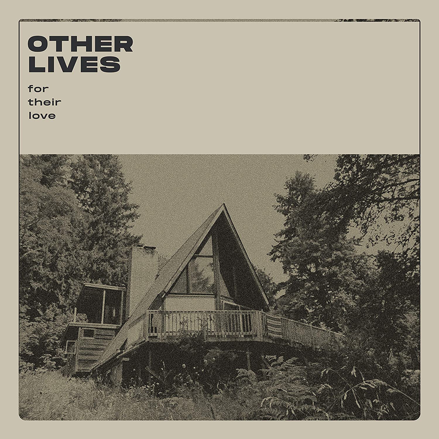 Other Lives: For Their Love