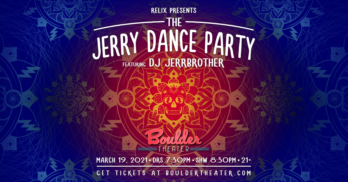 Relix Reschedules Boulder Jerry Dance Party to March 2021