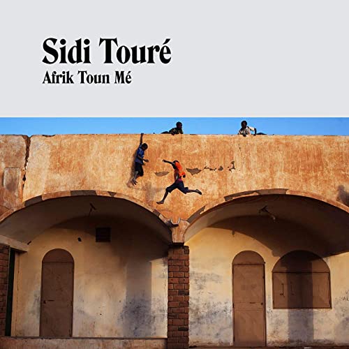 Sidi Touré: Afrik Toun Mé