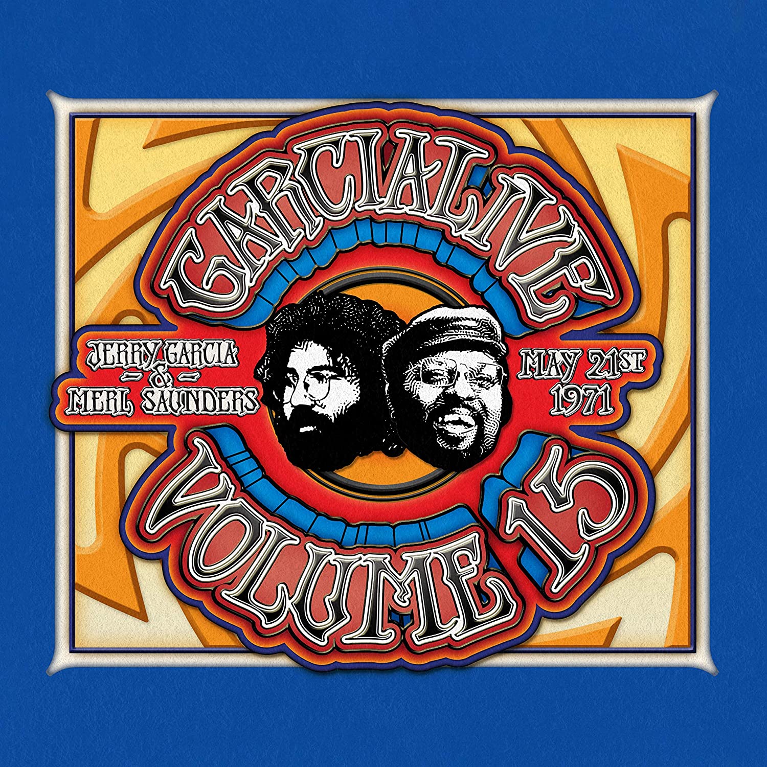 GarciaLive Vol. 15: Jerry Garcia & Merl Saunders, May 21st, 1971