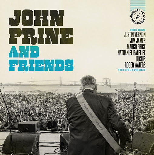 John Prine and Friends’ 2017 Newport Folk Festival Set to be Released on Vinyl John Prine and Friends’ 2017 Newport Folk Festival Set to be Released on Vinyl