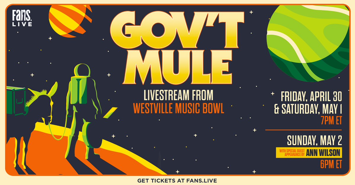 Gov't Mule Announce FANS Livestreams of Inaugural Three-Night Westville ...