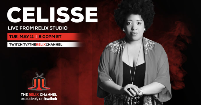 Celisse Announces Free Twitch Performance at Relix Studio Celisse Announces Free Twitch Performance at Relix Studio