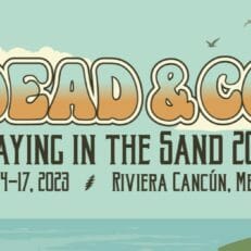 Dead & Company Unveil Dates for Annual Playing In The Sand Event in Cancún 