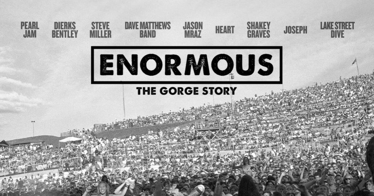 Documentary ‘Enormous: The Gorge Story’ Features Dave Matthews, Mike McCready, Jason Mraz and More