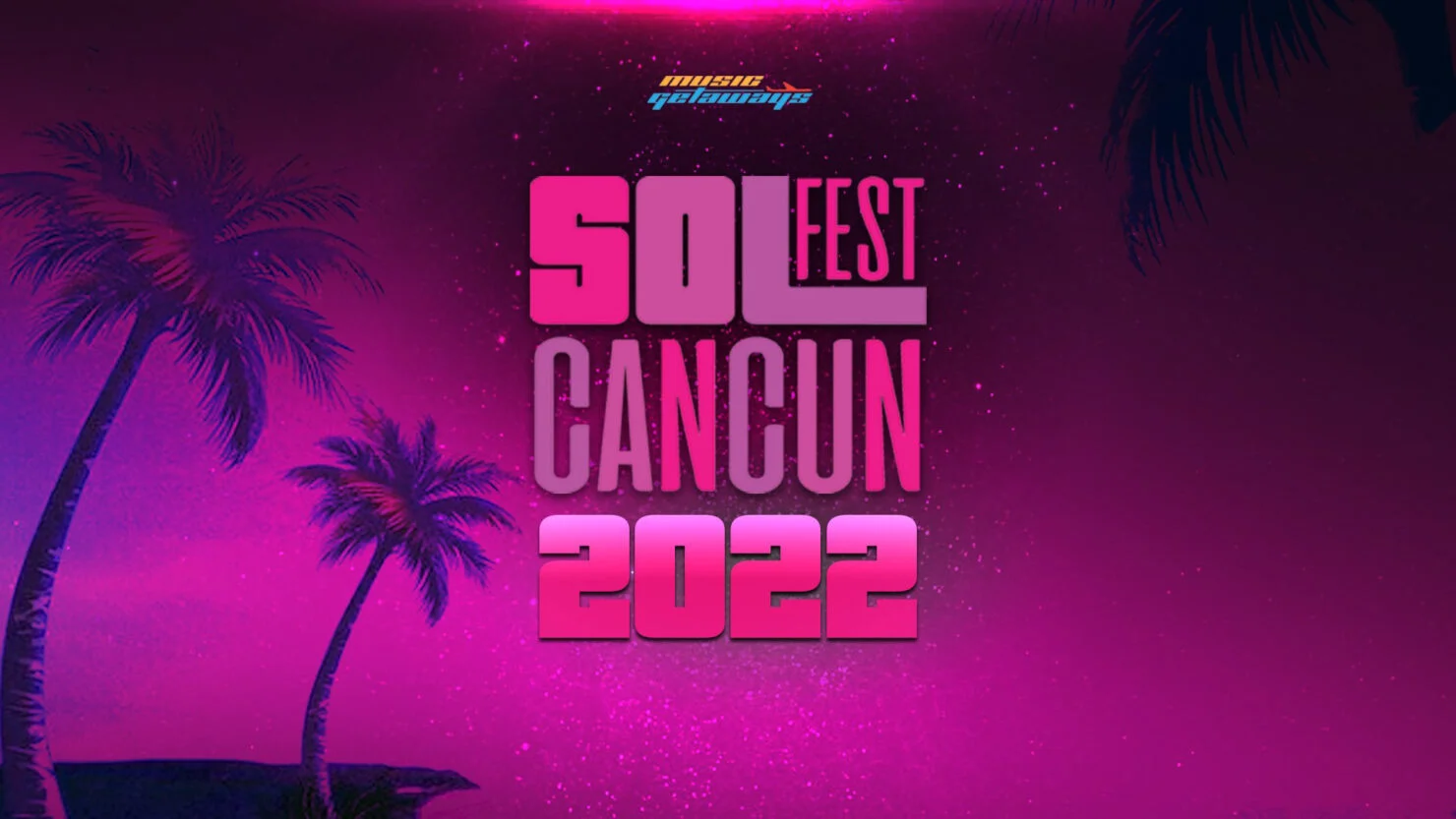 Solfest Cancun