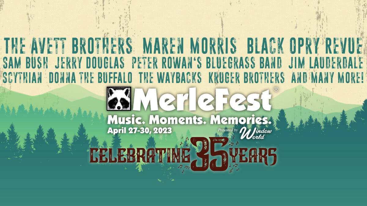 MerleFest Shares Initial 2023 Lineup The Avett Brother, Maren Morris