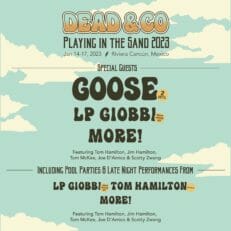 Dead & Company Announce Special Guests for 2023 Playing in the Sand Event: Goose, MORE! and LP Giobbi