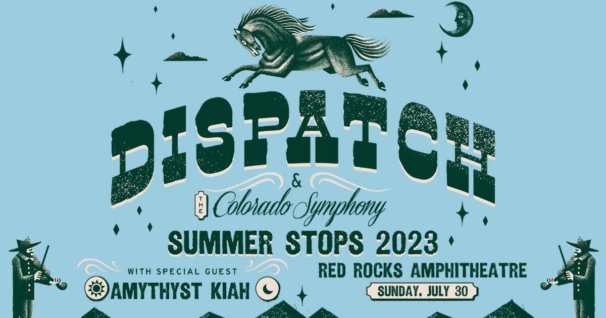 Dispatch to Perform with The Colorado Symphony at Red Rocks Amphitheatre