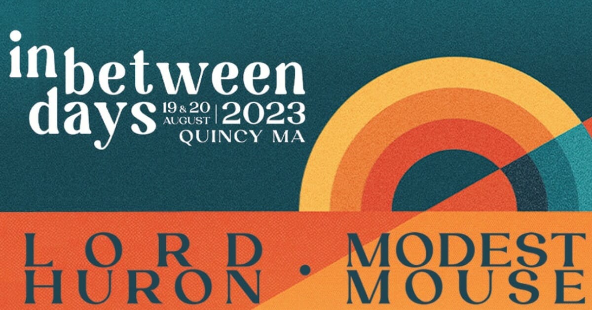 In Between Days Festival Details Return Modest Mouse, Lord Huron and More