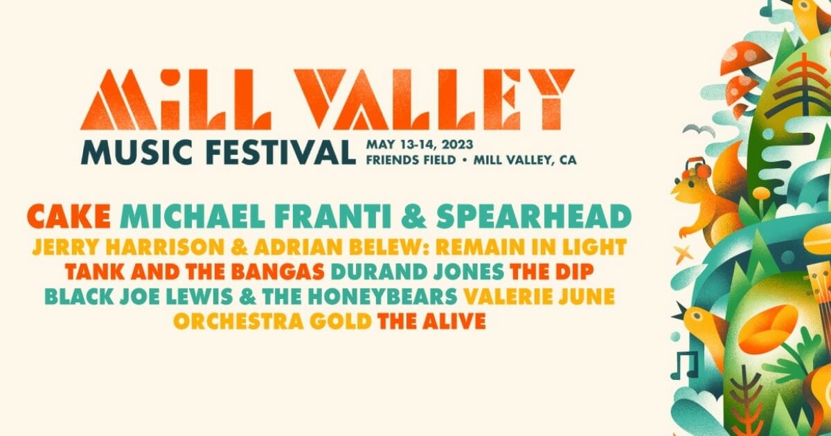 Mill Valley Music Festival Unveils 2023 Lineup: Michael Franti & Spearhead, CAKE, Tank and the Bangas and More