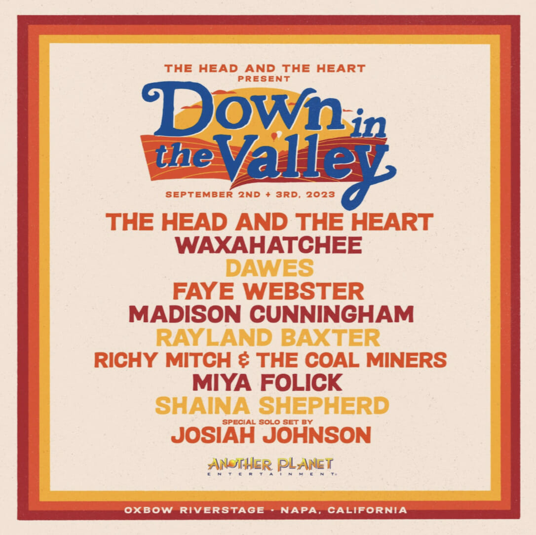 The Head And The Heart Share Inaugural Artist Lineup for Down in the Valley Gathering in Napa