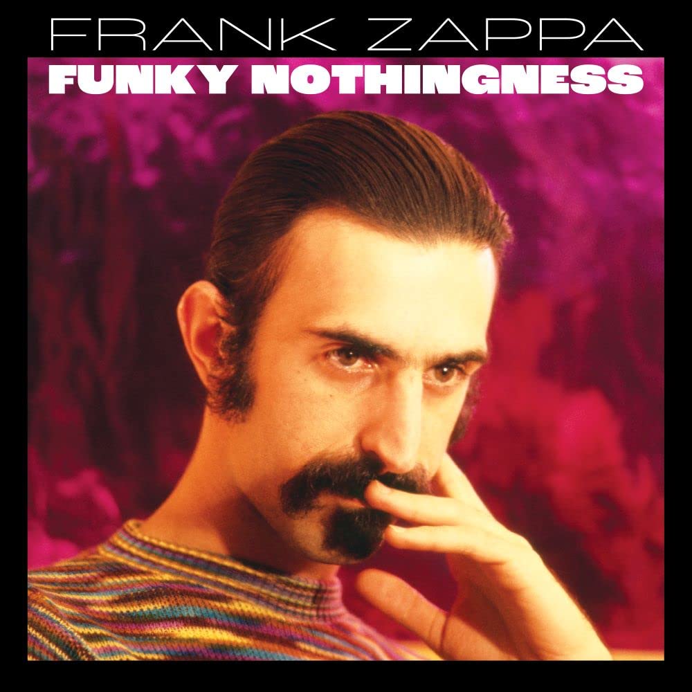 Frank Zappa: Funky Nothingness