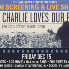 From Good Homes Documentary to Premiere at The Williams Center + Live Performance
