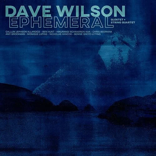Dave Wilson: Ephemeral