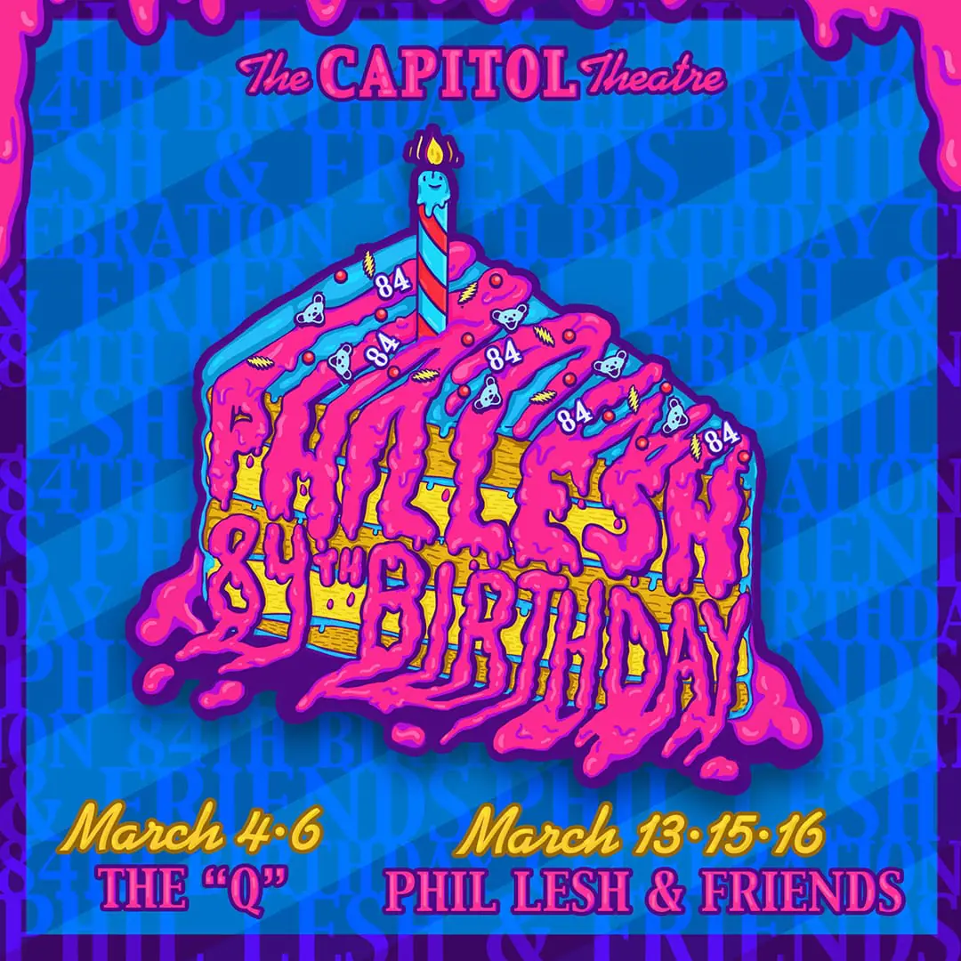 Phil Lesh Details 84th Birthday Celebration at The Capitol Theatre