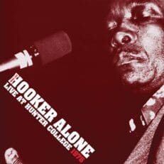 John Lee Hooker: Alone: Live at Hunter College 1976