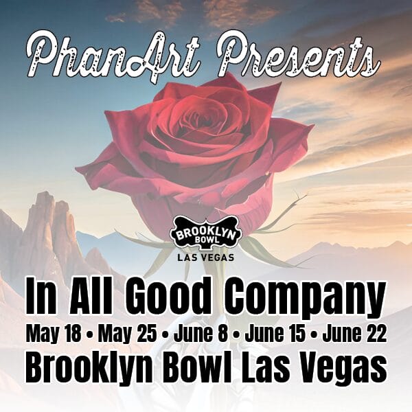 PhanArt Outlines In All Good Company Event at Brooklyn Bowl Las Vegas