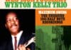 Wes Montgomery Wynton Kelly Trio: Maximum Swing—The Unissued1965 Half Note Recordings