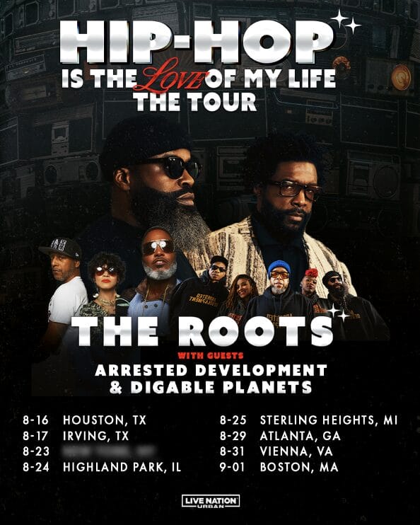 The Roots Plot Hip Hop Is The Love of My Life Tour with Special Guests Arrested Development, Digable Planets