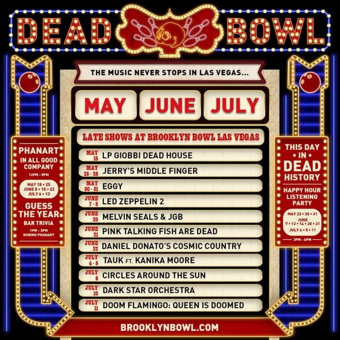 Brooklyn Bowl Las Vegas Reveals Dead & Co. Sphere After Parties Schedule: Melvin Seals & JGB, Dark Star Orchestra and More