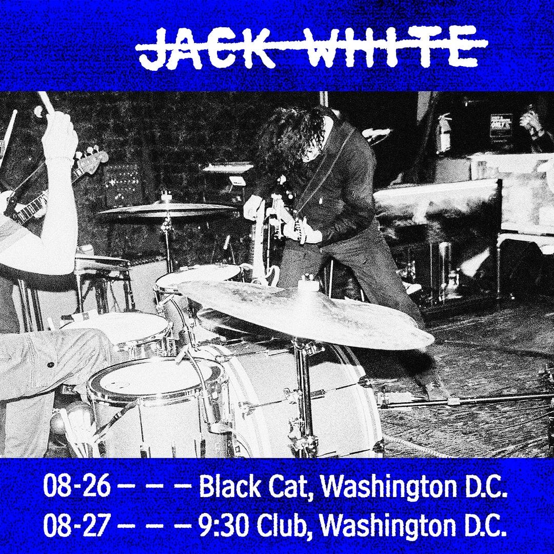 Jack White Announces Imminent Shows at Washington, D.C.’s Black Cat and 9:30 Club Jack White Announces Imminent Shows at Washington, D.C.’s Black Cat and 9:30 Club