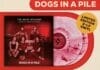 Dogs In A Pile Release Limited Edition ‘The Relix Session’ Vinyl Record